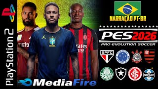 NOVO! PÉS 2026 (PS2) ISO DOWNLOAD DIRETO! COM RUMO ESTRELATO AETHERSX2, PC, PSP E OPL✅️