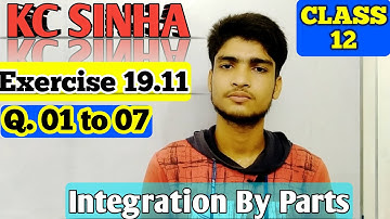 KC Sinha Exercise 19.11 Solution || Qns. 01 to 07 || Class 12 Kc Sinha Solution ||Solutions By Arya
