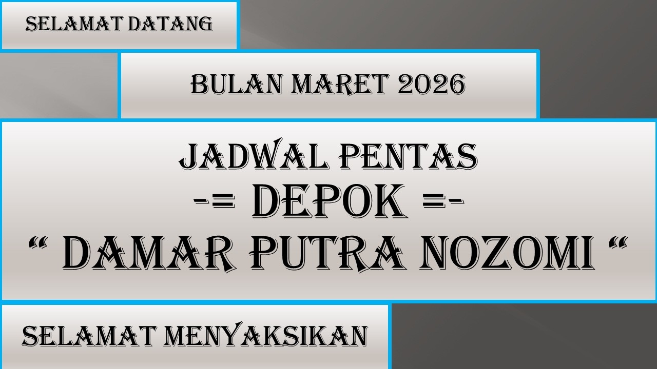 Jadwal Depok - Damar Putra Nozomi - Maret 2026 - Kumpulan Jadwal Sandiwara hari ini - LIVE KJPS