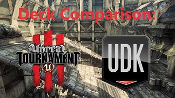 Unreal Tournament 3 VS UDK Deck Comparison