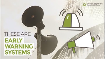 Early Warning Systems Save Lives in Disaster-prone Communities