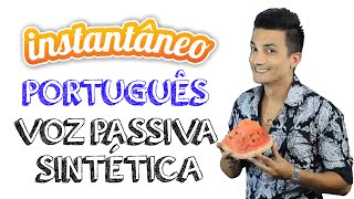 Synthetic Passive Voice - Portuguese - Ávila Oliveira - Instant Snapshot