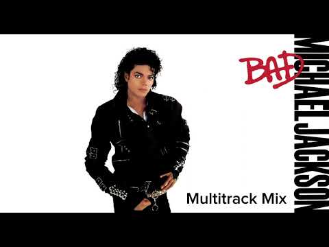 Michael Jackson - Bad (Multitrack Mix)