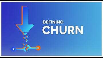 Defining Churn