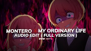 Montero x My ordinary life ( Full version ) - Lil Nas X with The Living tombstone『edit audio』