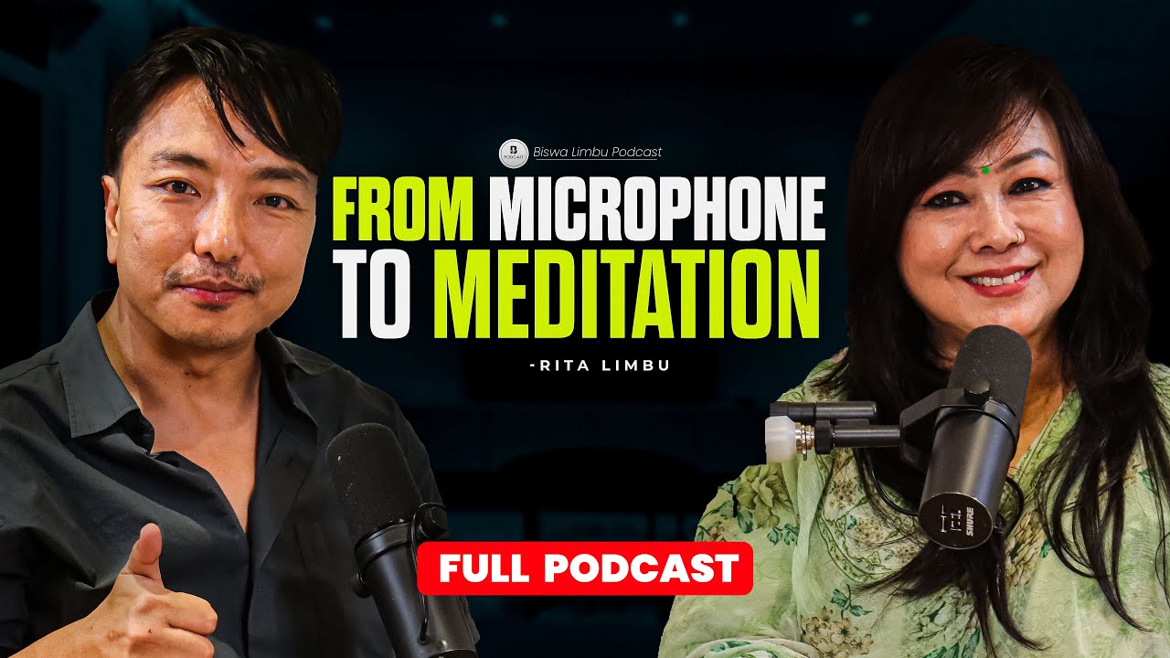 Rita Limbu जसको आवाजले डिप्रेसनका विरामी निको भए । Biswa Limbu Podcast Season 2 Ep 31