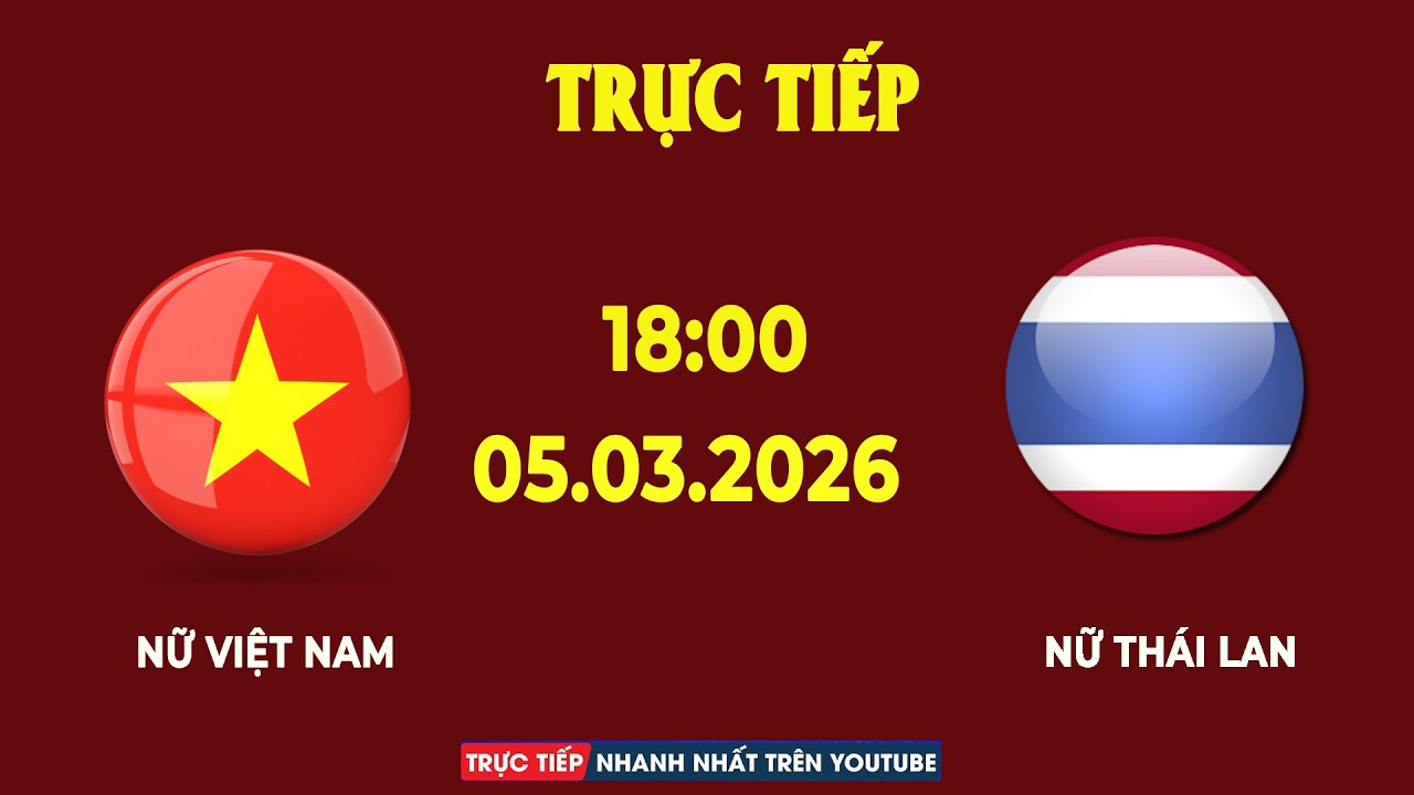 Nữ Việt Nam vs Nữ Thái Lan | Bùng Nổ Giao Tranh Rực Lửa