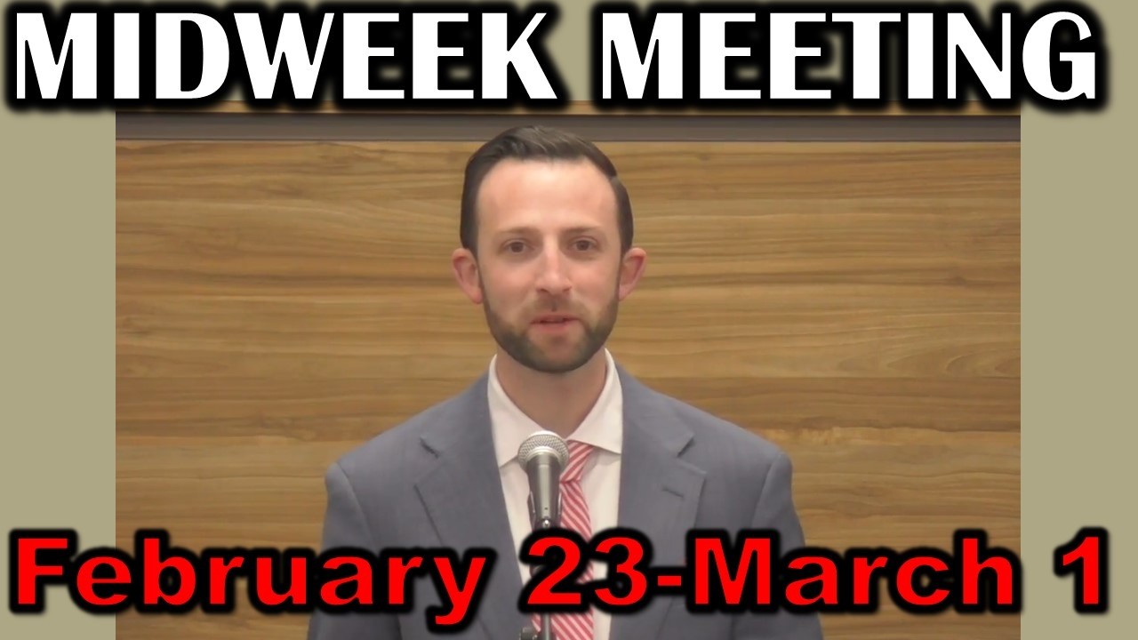 JW midweek meeting for this week February 23-March 1 2026