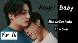 [Fake Sub] [Jikook imagine] Angel Baby|Jikook ,kookmin| Ep 10 🎧
