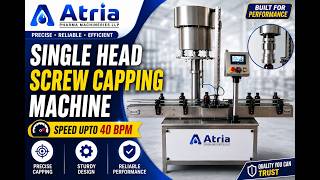 Automatic Single Head Screw Capping Machine | Atria Pharma Machineries LLP