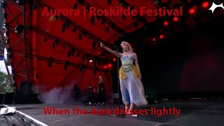Download lagu Aurora - When the dark dresses lightly | Live at roskilde festival 2024