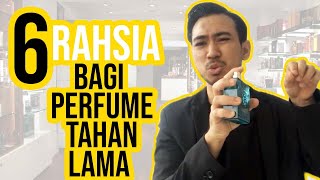 6 Rahsia Bagi Perfume Tahan Lama