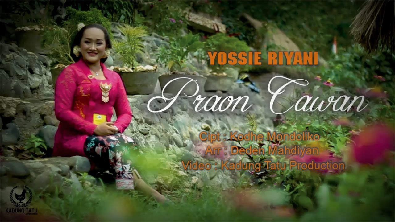 Praon Cawan - Yossie Riyani (Official Music Video)