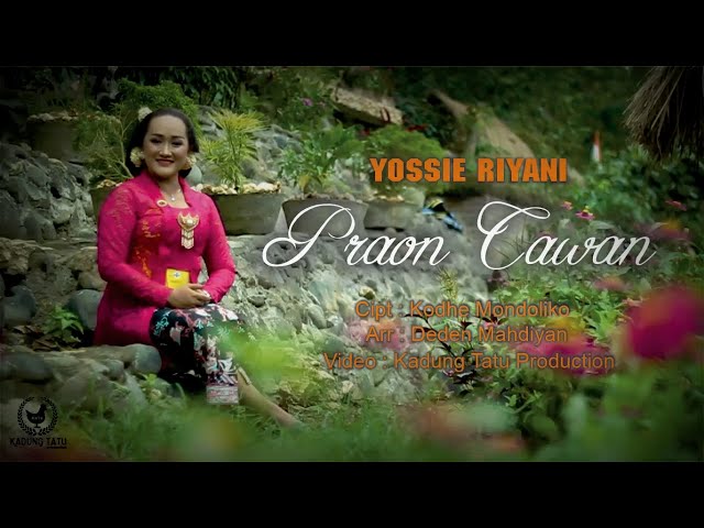 Praon Cawan - Yossie Riyani (Official Music Video) class=