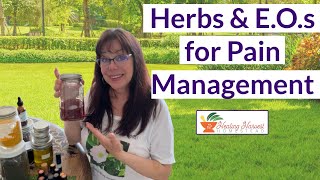 Herbs & Essential Oils for Pain Management