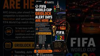 ⚽ NYC Gridlock Alert: FIFA World Cup Traffic Is Already Here