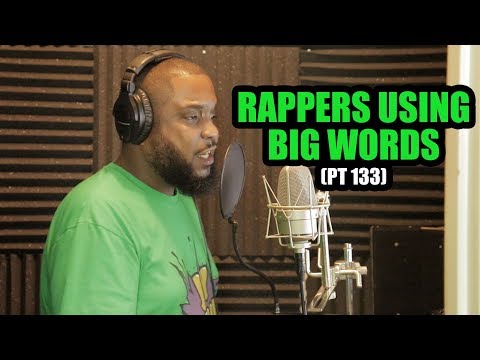 Rappers Using Big Words  - Thumbnail Image