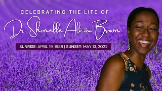 Dr. Shonelle Alicia Brown - Service of Thanksgiving