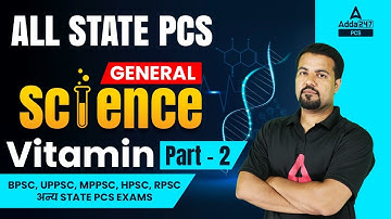 All State PCS- UPPSC,BPSC,MPPSC,HCS |General Science | vitamin  Part-2 | By Rudra Sir | PSC Adda247