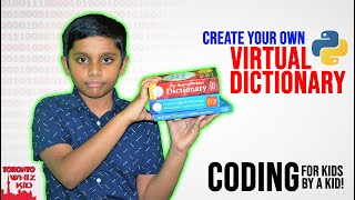 Don't buy a Dictionary! Build your own in 5 Minutes | Coding for Kids | Python For Beginners