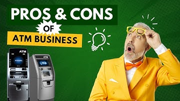 ATM Business Pros and Cons 2025 | Is It Still Worth Starting an ATM Business Today?