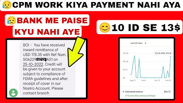 cpm work 🔥 cpm work youtube payment issue 😥 you have received inward remittance of usd problem fixed