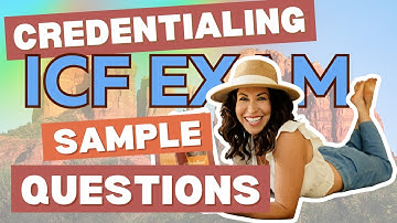 PASS with EASE! ICF Exam Prep - Sample Questions (2025)