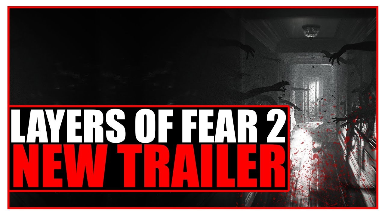 LAYERS of FEAR 2 Plot Revealed and New Trailer