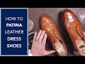 How To Patina Leather Dress Shoes | Kirby Allison