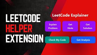 LeetCode Helper Extension | Get Hints, Error Checks & Solutions (React + Tailwind)