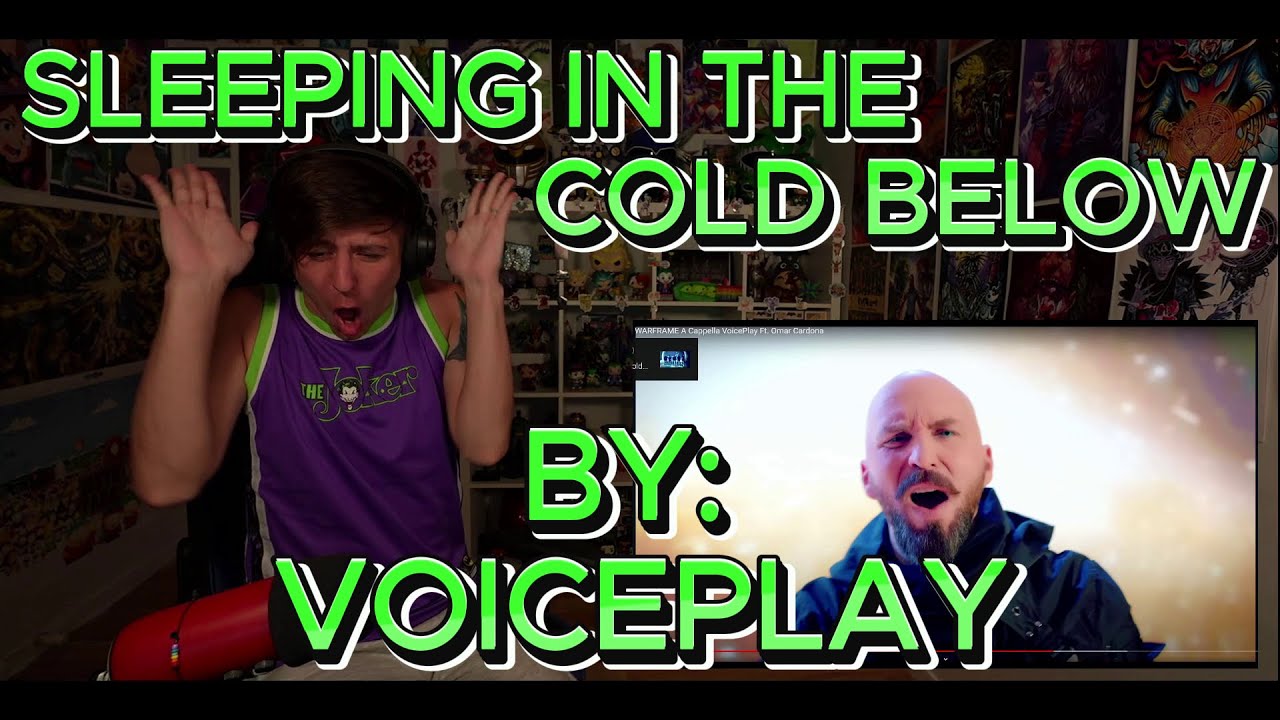THE DEFINITION OF EPIC!!!!!!!!!!! Blind reaction to Voiceplay - Sleeping In The Cold Below