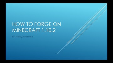 How To Get Forge on Minecraft 1.10.2