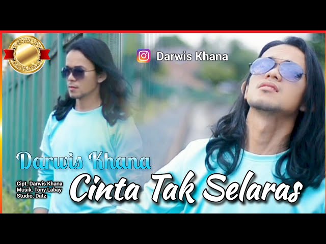 Darwis Khana - Cinta Tak Selaras (Official music video) class=