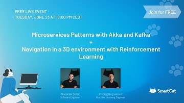 Big Data Meet up - Microservices Patterns w/ Akka and Kafka & Navigation in a 3D environment w/ RL