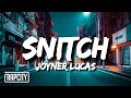 Joyner Lucas Snitch Lyrics mp3