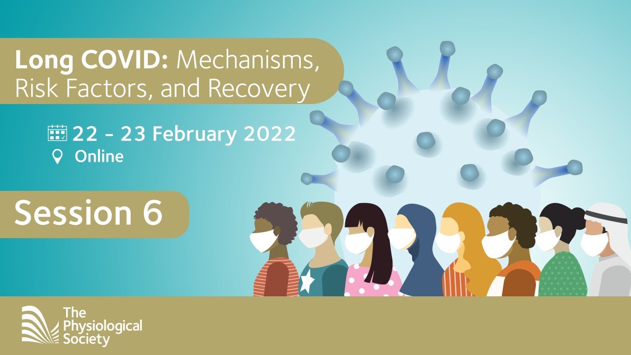 Long COVID Conference - Session 6 - Future of Long COVID research and ...