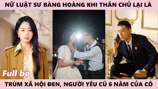 Nữ Luật Sư Thấy Ông Trùm Tổng Tài Trong Vụ Kiện Của Mình Là Người Yêu Cũ, Hôn Hoa Hồng - Trăng Sáng screenshot 1
