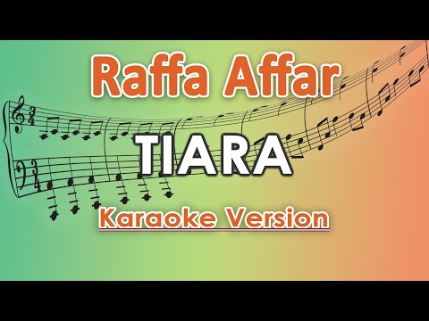 Raffa Affar - Tiara Karaoke