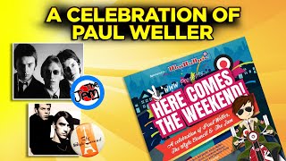 PAUL WELLER - &#39;HERE COMES THE WEEKEND!&#39; - JUNE 24/25 WOKING 2023