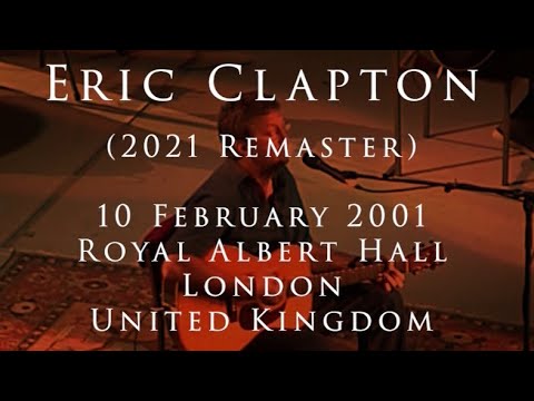 Eric Clapton - 10 February 2001, London, RAH - Happy Birthday EC