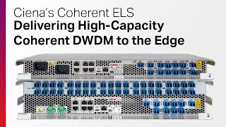 Coherent ELS: Delivering High-Capacity Coherent DWDM to the Edge