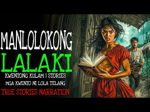 MANLOLOKONG LALAKI | Kulam True Story