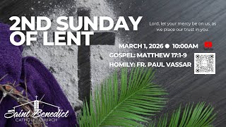 2nd Sunday of Lent | Sunday, March 1, 2026 10:00am