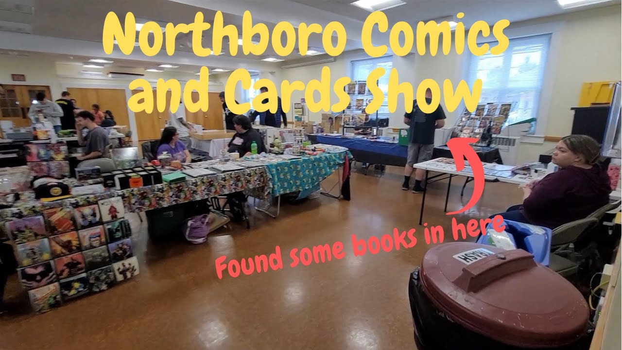 Northboro Northboro Comics and Card Show. Did I get anything good? - YouTube