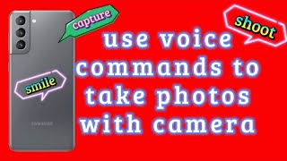 how to use voice command and take photos with Samsung phone camera app | android 12 screenshot 1