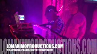 Lomaximoproctions 9Th Anniversary Party 2010 Part 1 Victorjrsound Lmp