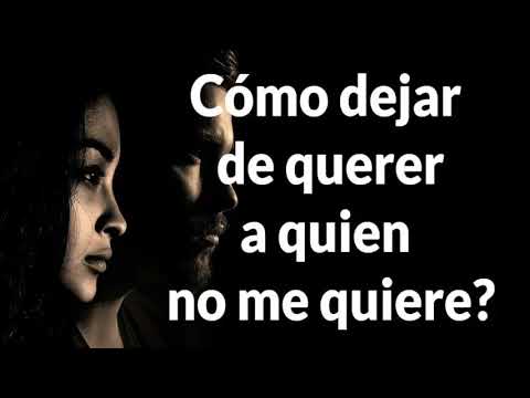 CÓMO DEJAR DE QUERER A QUIEN NO ME QUIERE? Cómo olvidar a un amor?Sanación final durmiendo.Decretos