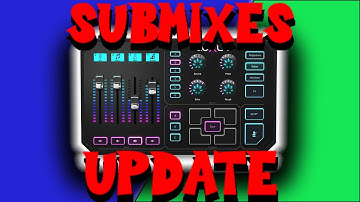 GOXLR gets SUBMIXES - 2024 update