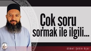 Çok Soru Sormanin Sorana Külfet Geti̇rmesi̇ Konusu Hakkinda