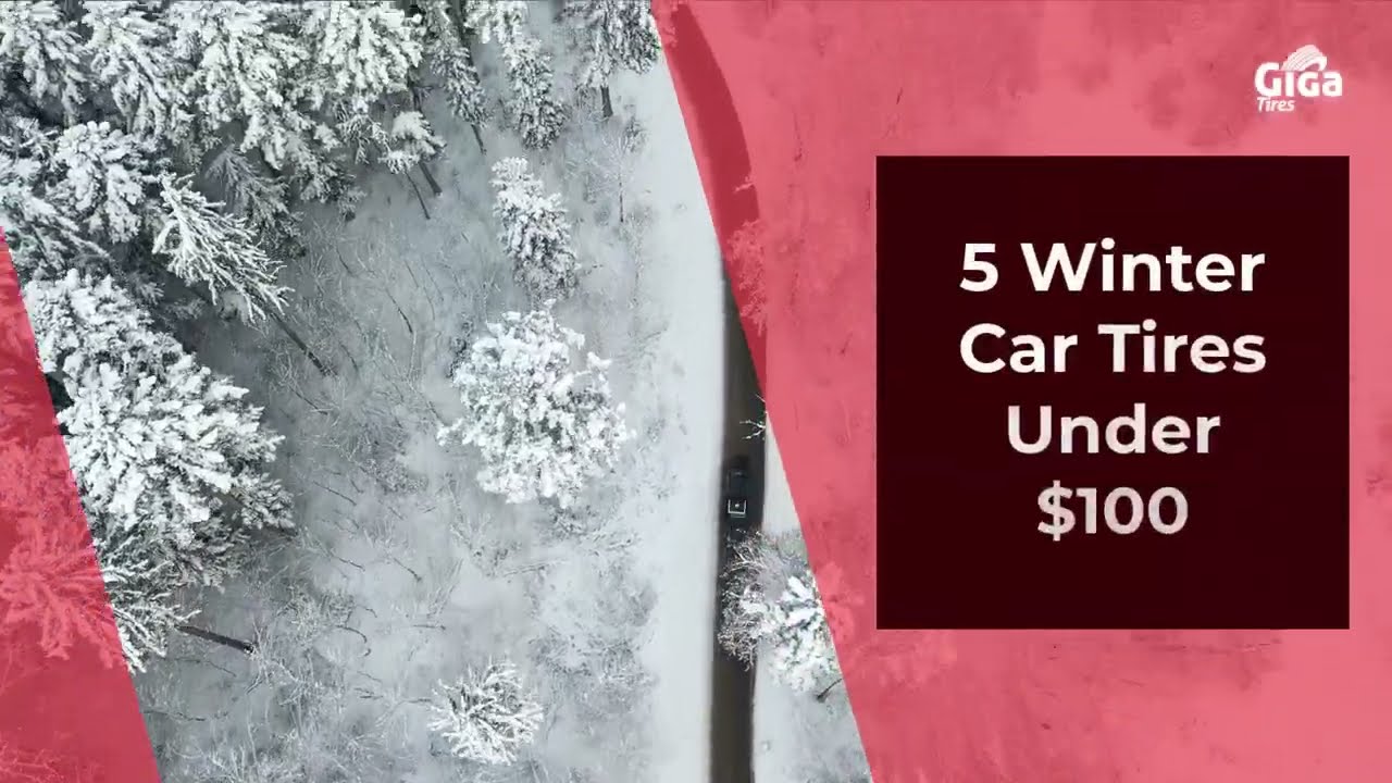 5 Car Winter Tires Under $100 at Giga-Tires
